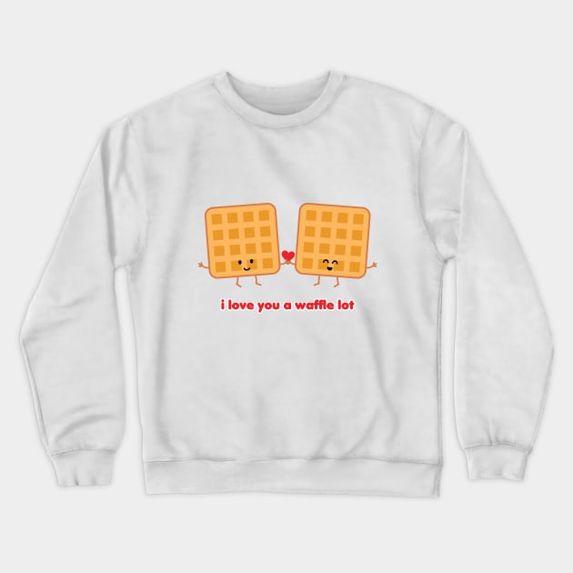 I Love You a Waffle Lot | by queenie's cards Crewneck Sweatshirt by queenie's cards